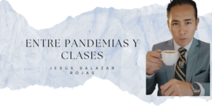 Entre pandemias y clases
