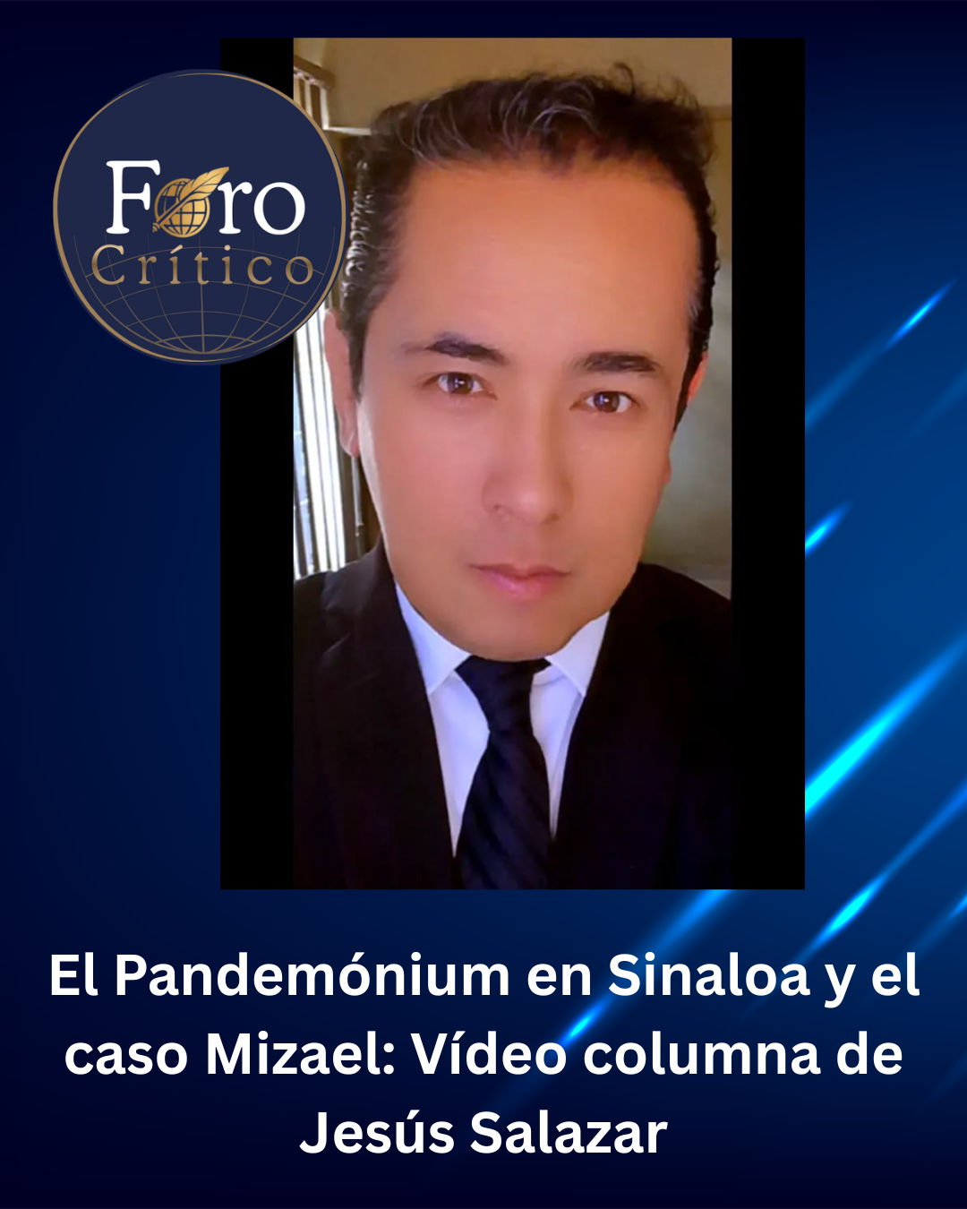 Videocolumna: El Pandemónium en Sinaloa y el caso Mizael.