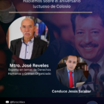 Entrevista al ilustre Mtro. Pepe Reveles sobre Caso Colosio.