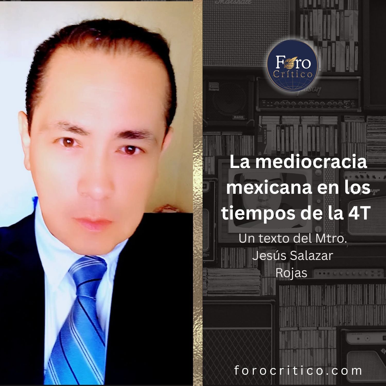 La mediocracia mexicana en los tiempos de la 4T